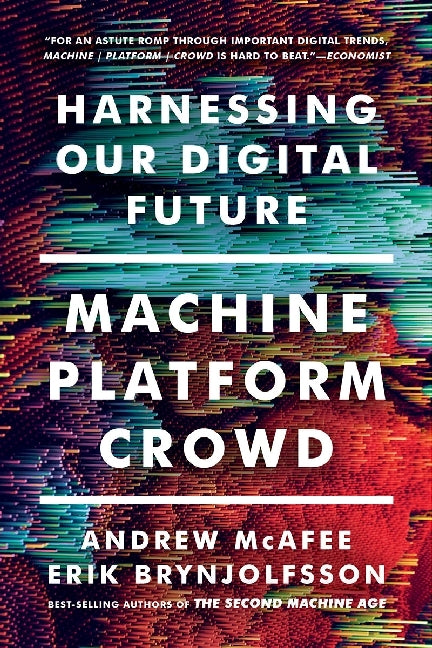 Machine, Platform, Crowd (Andrew Mcafee)