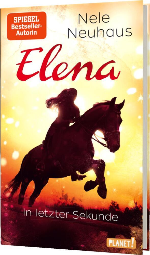 Elena - Ein Leben für Pferde 7: In letzter Sekunde (Nele Neuhaus)
