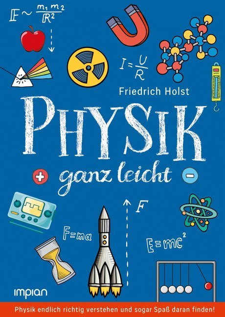 Physik ganz leicht (Friedrich Holst)