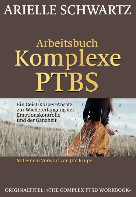 Arbeitsbuch Komplexe PTBS (Arielle Schwartz)
