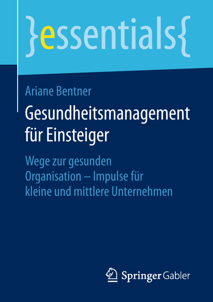 Gesundheitsmanagement für Einsteiger (Ariane Bentner)