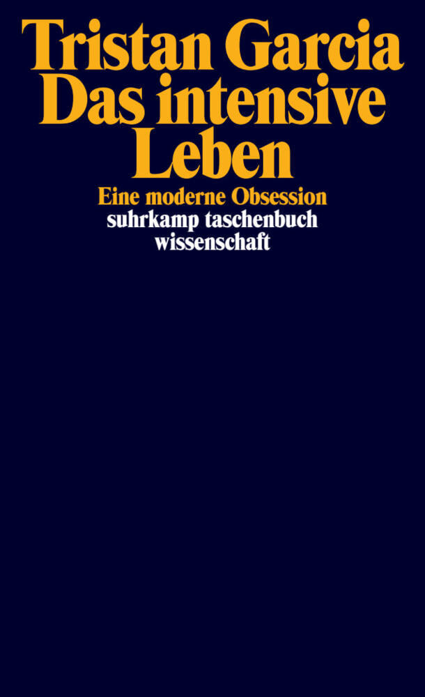 Das intensive Leben (Tristan Garcia)
