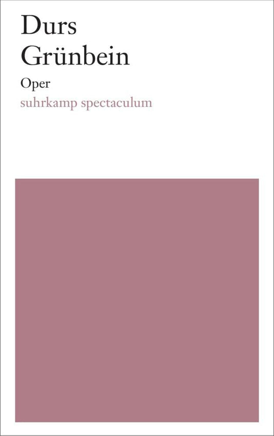Oper (Durs Grünbein)