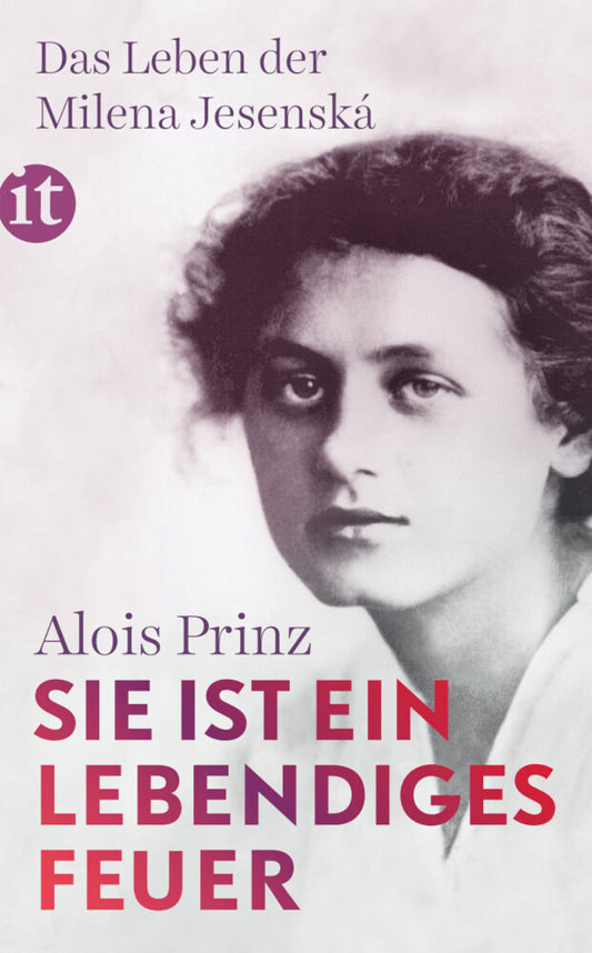 "Sie ist ein lebendiges Feuer" (Alois Prinz)