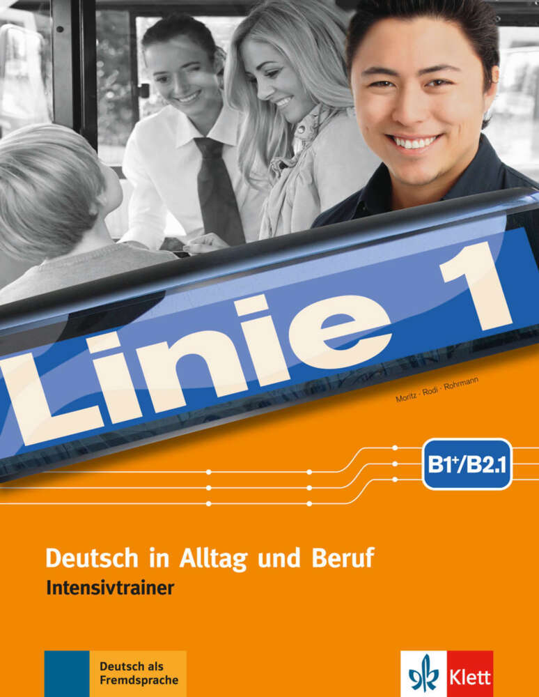 Linie 1 - Intensivtrainer B1+/B2.1 (Ulrike Moritz)