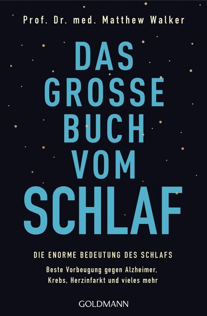 Das große Buch vom Schlaf (Matthew Walker)