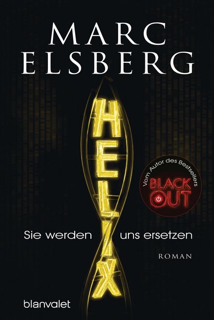 HELIX - Sie werden uns ersetzen (Marc Elsberg)