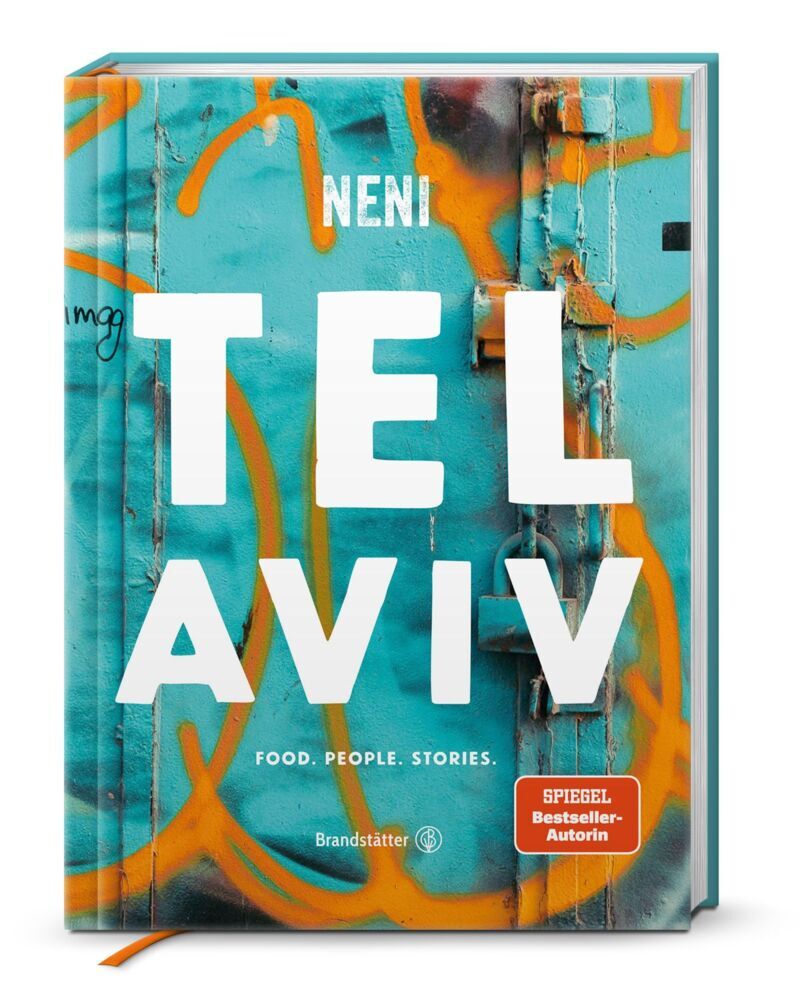 Tel Aviv by Neni. Food. People. Stories. (Haya Molcho)