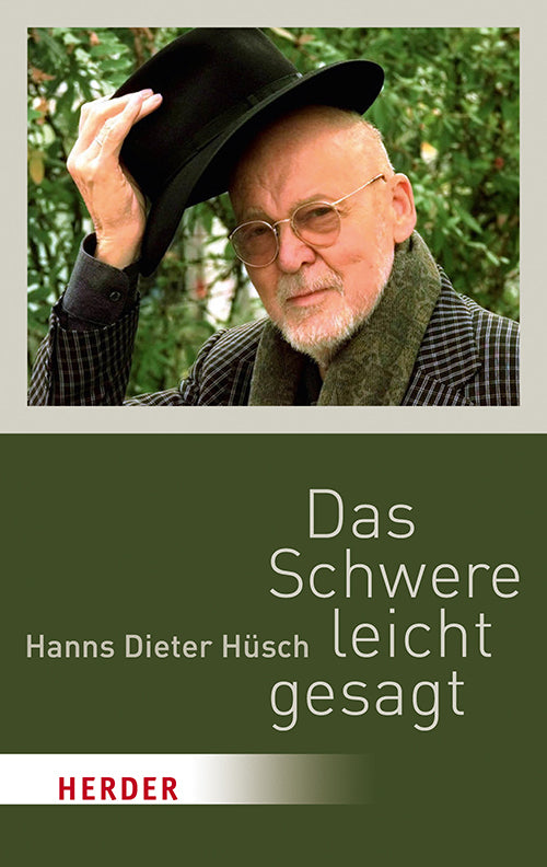 Das Schwere leicht gesagt (Hanns Dieter Hüsch)
