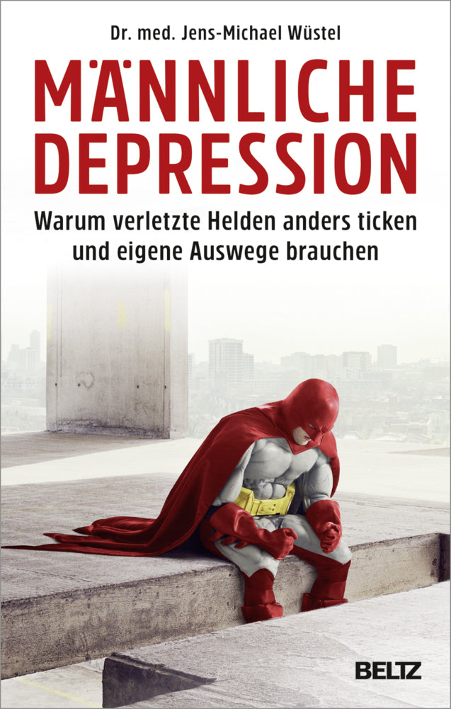 Männliche Depression (Jens-Michael Wüstel)