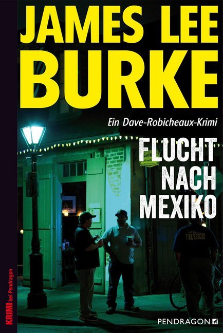 Flucht nach Mexiko (James Lee Burke)