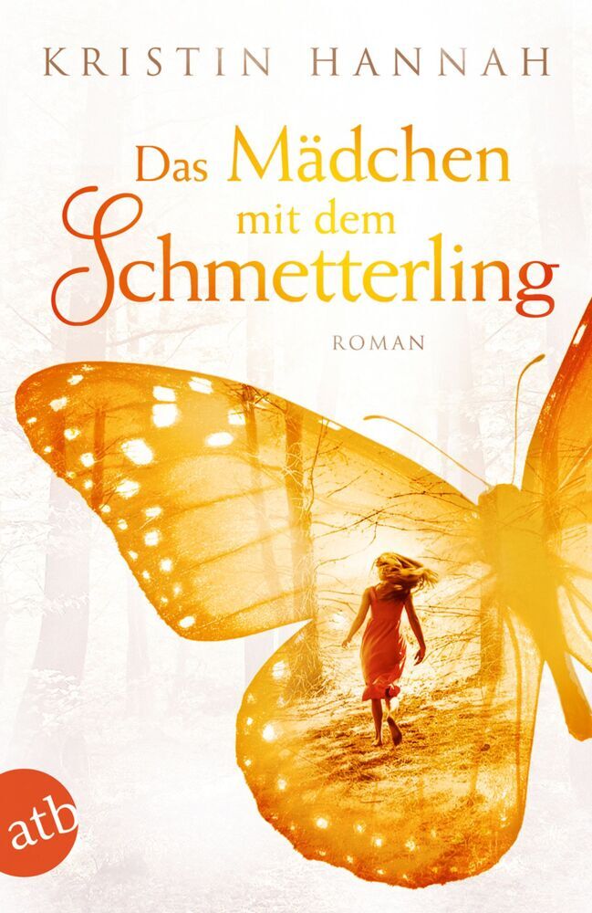 Das Mädchen mit dem Schmetterling (Kristin Hannah)