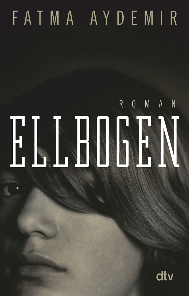Ellbogen (Fatma Aydemir)