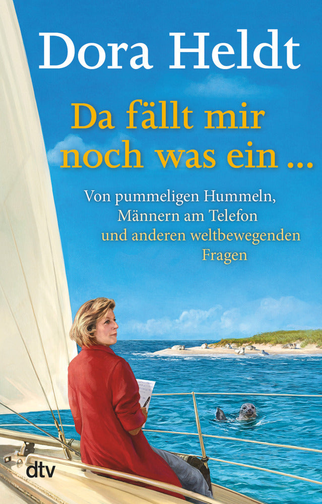 Da fällt mir noch was ein ... (Dora Heldt)