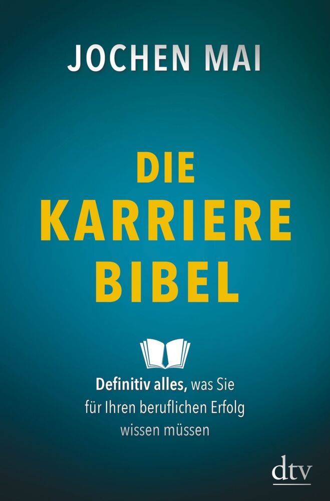 Die Karriere-Bibel (Jochen Mai)