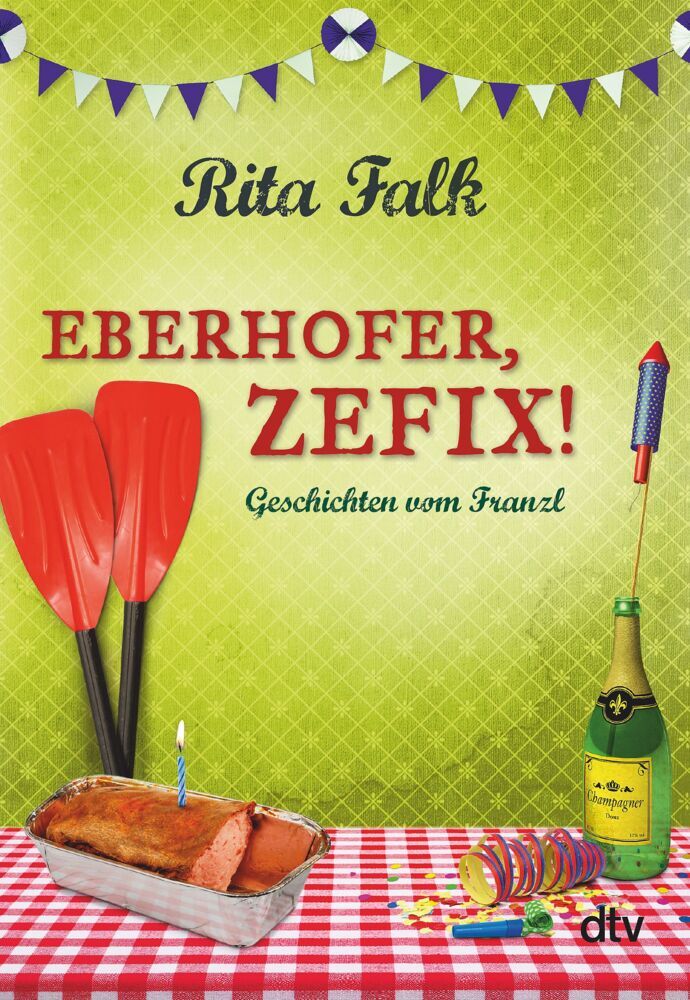 Eberhofer, Zefix! (Rita Falk)