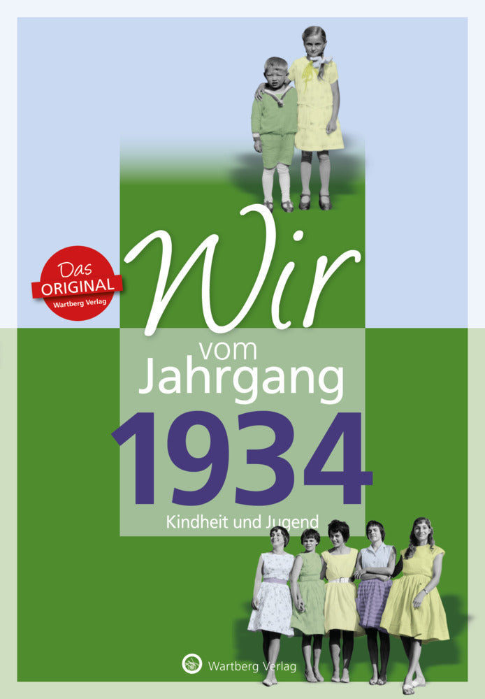 Wir vom Jahrgang 1934 - Kindheit und Jugend (Hildegard Kohnen)