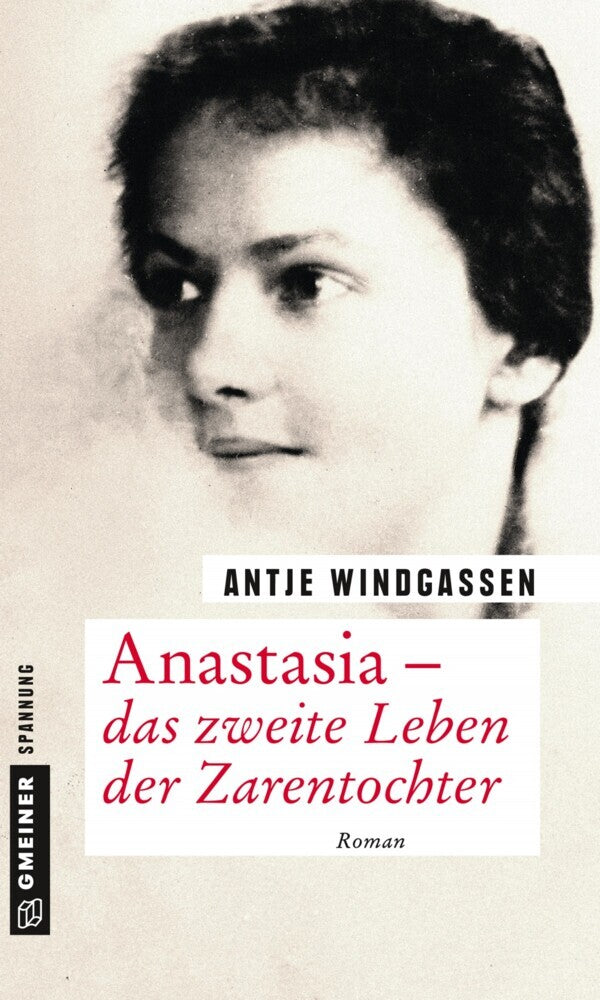 Anastasia - das zweite Leben der Zarentochter (Antje Windgassen)