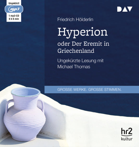 Hyperion oder Der Eremit in Griechenland, 1 Audio-CD, 1 MP3 (Friedrich Hölderlin)