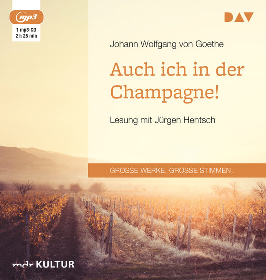 Auch ich in der Champagne!, 1 Audio-CD, 1 MP3 (Johann Wolfgang Von Goethe)