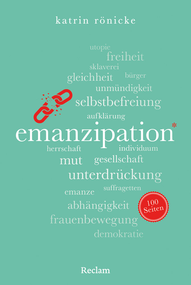Emanzipation. 100 Seiten (Katrin Rönicke)