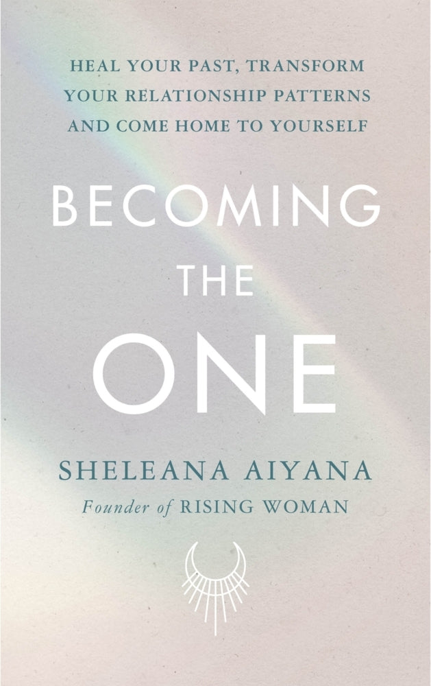 Becoming the One (Sheleana Aiyana)