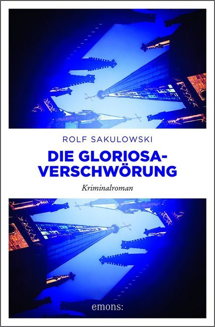 Die Gloriosa-Verschwörung (Rolf Sakulowski)