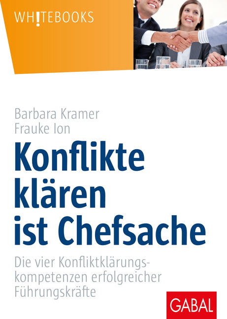 Konflikte klären ist Chefsache (Barbara Kramer)