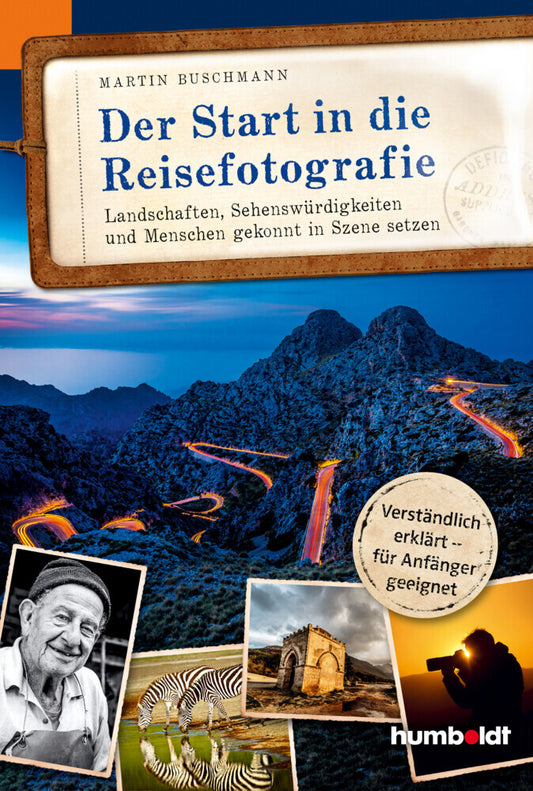 Der Start in die Reisefotografie (Martin Buschmann)