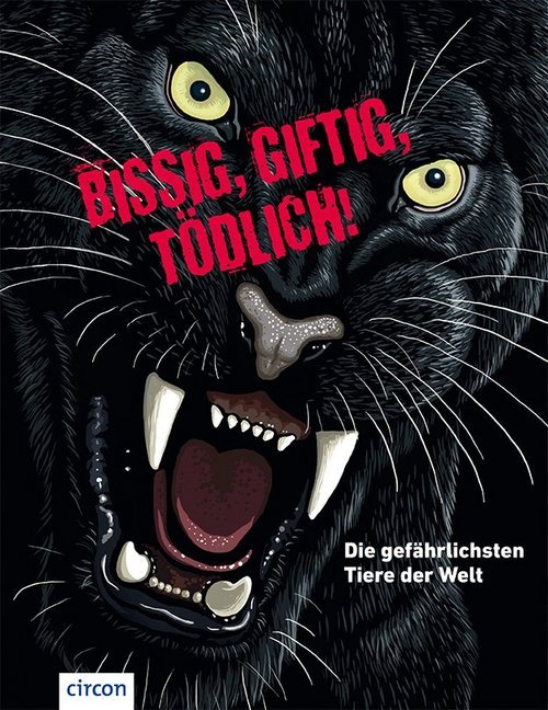 Bissig, giftig, tödlich! (Karolin Küntzel)