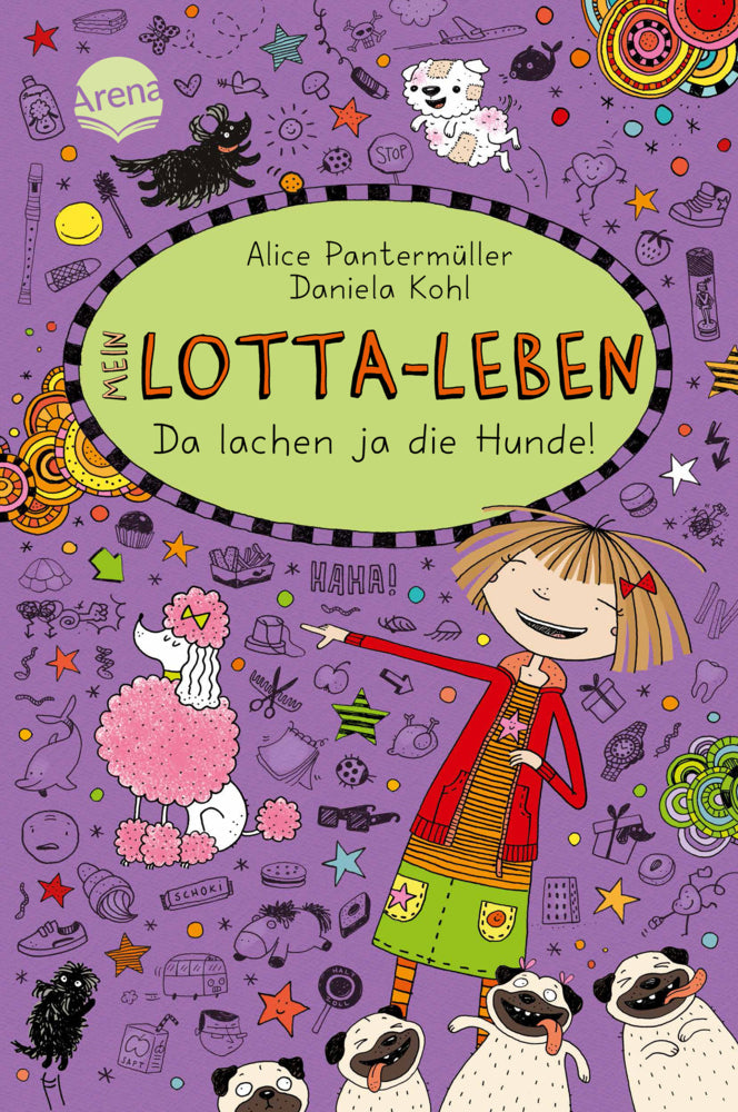 Mein Lotta-Leben - Da lachen ja die Hunde (Alice Pantermüller)