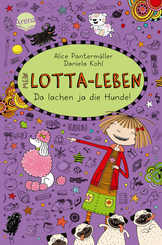 Mein Lotta-Leben - Da lachen ja die Hunde (Alice Pantermüller)