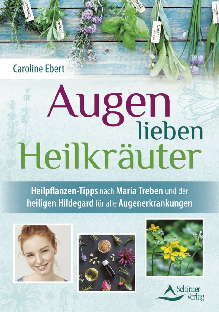 Augen lieben Heilkräuter (Caroline Ebert)
