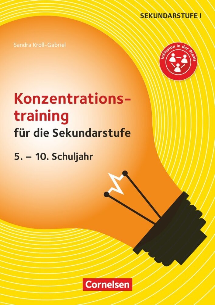 Konzentrationstraining für die Sekundarstufe (2. Auflage) - 5. - 10. Schuljahr (Sandra Kroll-Gabriel)
