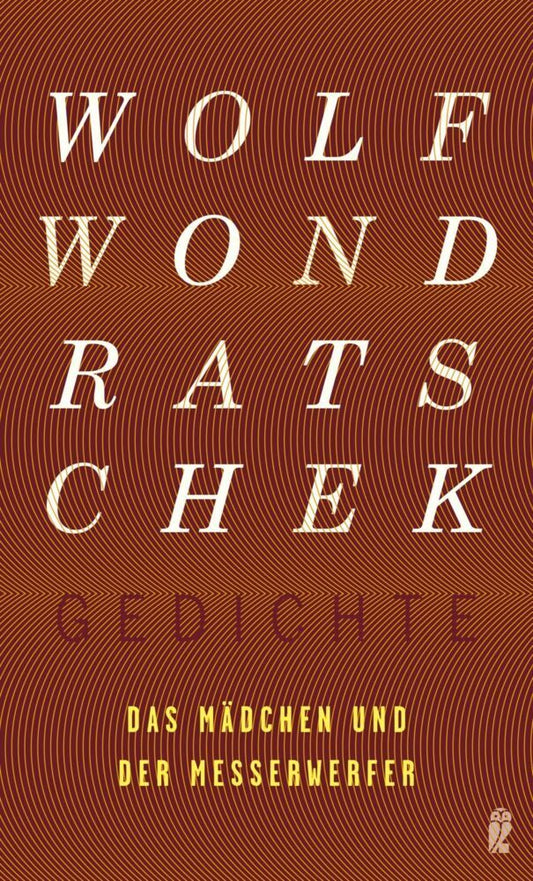 Das Mädchen und der Messerwerfer (Wolf Wondratschek)
