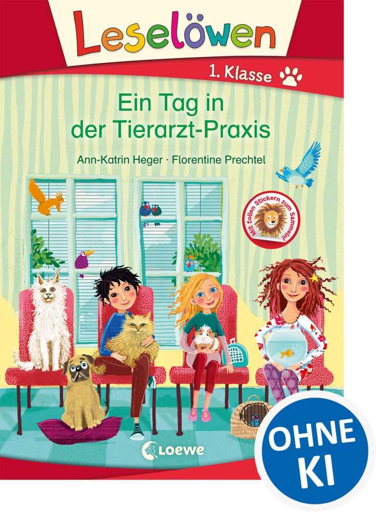 Leselöwen 1. Klasse - Ein Tag in der Tierarzt-Praxis (Ann-Katrin Heger)