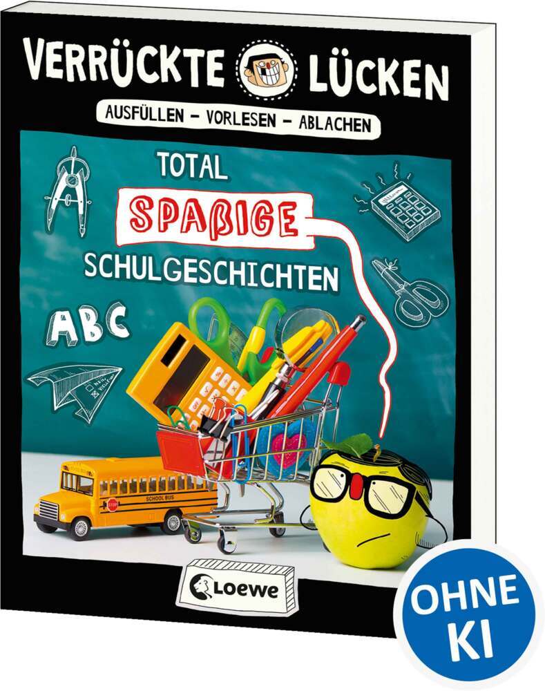 Verrückte Lücken - Total spaßige Schulgeschichten (Jens Schumacher)