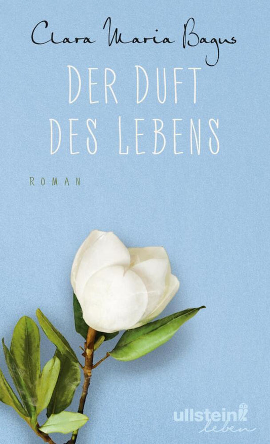 Der Duft des Lebens (Clara Maria Bagus)