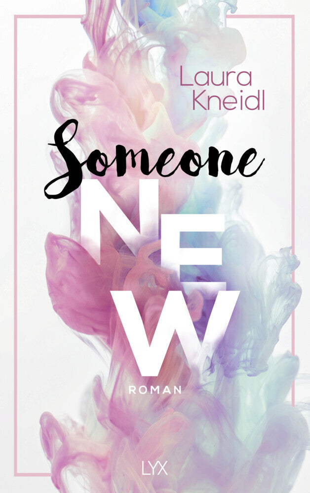 Someone New (Laura Kneidl)