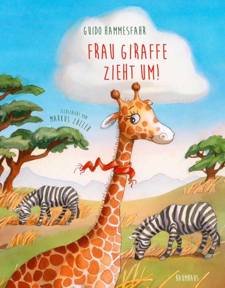 Frau Giraffe zieht um! (Guido Hammesfahr)