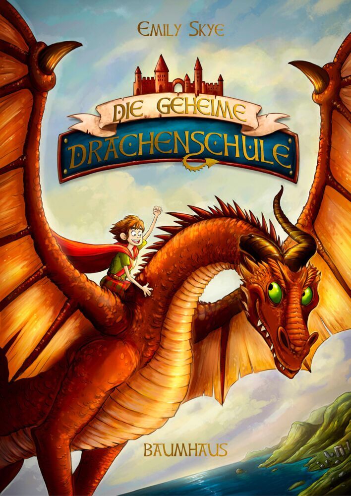 Die geheime Drachenschule (Emily Skye)