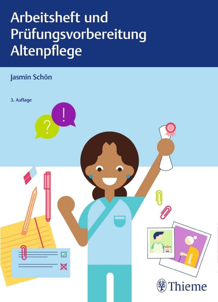 Arbeitsheft und Prüfungsvorbereitung Altenpflege (Jasmin Schön)
