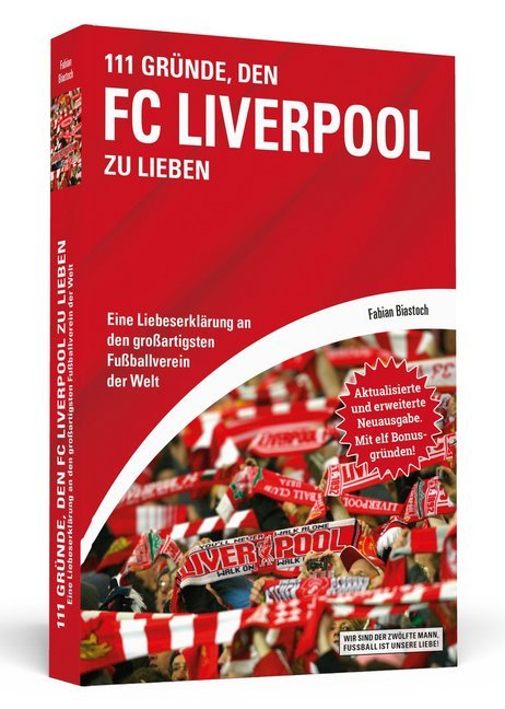 111 Gründe, den FC Liverpool zu lieben (Fabian Biastoch)