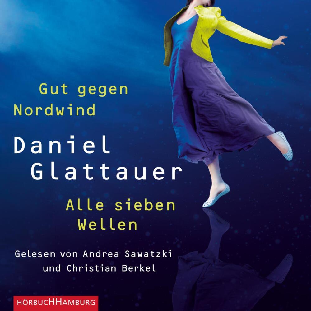 Gut gegen Nordwind und Alle sieben Wellen, 2 Audio-CD, 2 MP3 (Daniel Glattauer)