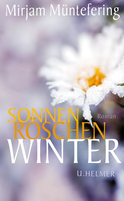 Sonnenröschenwinter (Mirjam Müntefering)