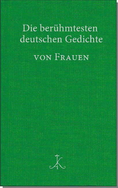 Die berühmtesten deutschen Gedichte von Frauen (Renate Möhrmann)