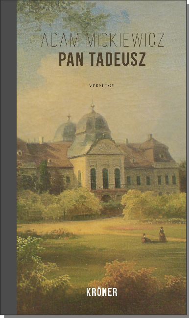Pan Tadeusz oder der letzte Einritt in Litauen (Adam Mickiewicz)