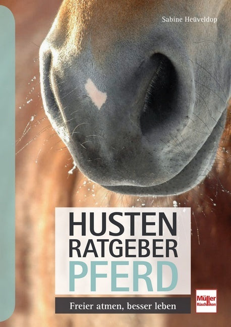Husten-Ratgeber Pferd (Sabine Heüveldop)