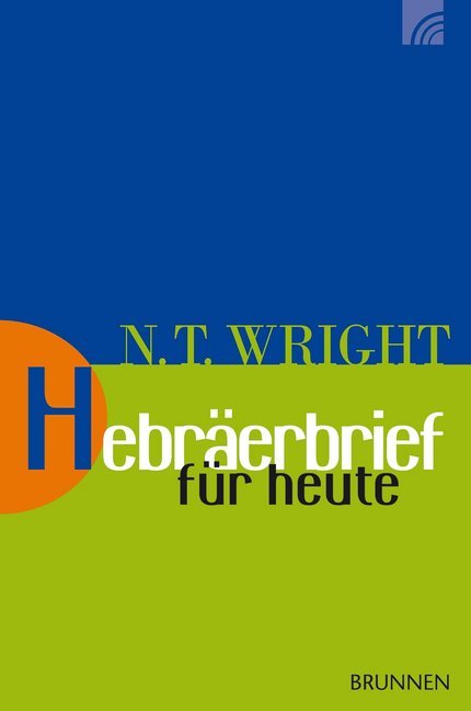 Hebräerbrief für heute (Nicholas Th. Wright)