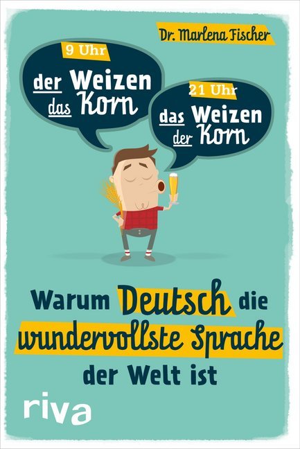 Warum Deutsch die wundervollste Sprache der Welt ist (Marlena Fischer)